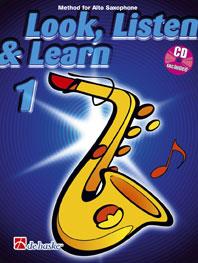 Look Listen and Learn 1 - Alto Saxophone published by de Haske (Book/Online Audio)